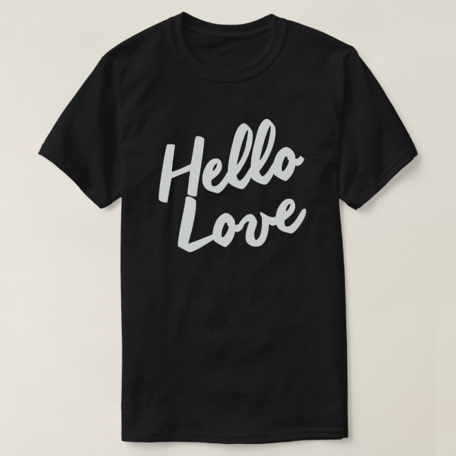 HELLO LIEBE T-Shirt (Design vorne)