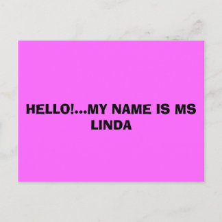 HELLO... MEIN NAME IST MS LINDA! POSTKARTE
