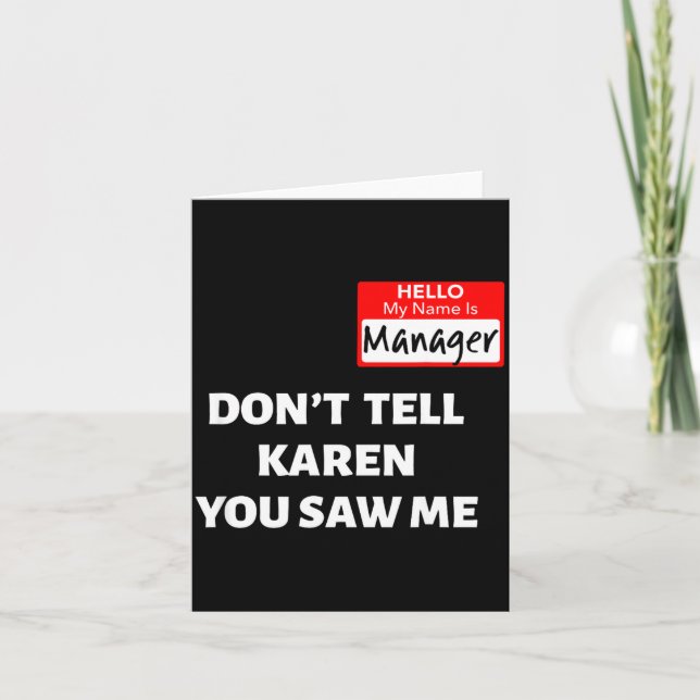 Hello My Name Is Manager_don't Tell Karen Funny Ha Karte (Vorderseite)