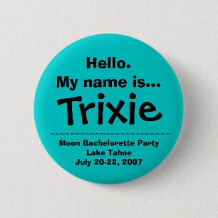 Hello.My Name ist Trixie Button