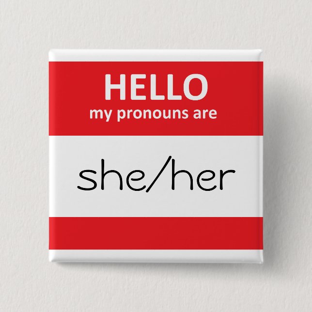HELLO my pronouns are she/her Square Button (Vorderseite)
