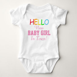 Hello New Baby Girl in Town Baby Shirt
