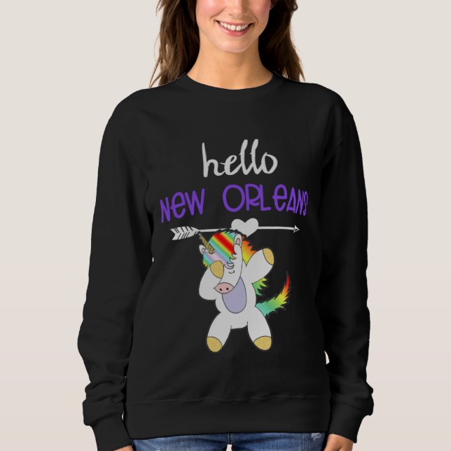 Hello New Orleans Louisiana Dabbing Unicorn Funny  Sweatshirt (Vorderseite)