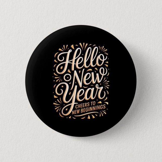 Hello New Year Cheers To New Beginnings Celebratio Button (Vorderseite)