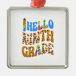 Hello Ninth Grade Ornament Aus Metall