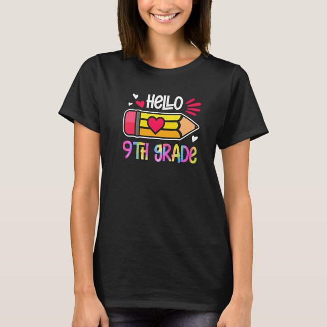 Hello Ninth Grade Tie Dye Pencil Back To School Fi T-Shirt (Vorderseite)