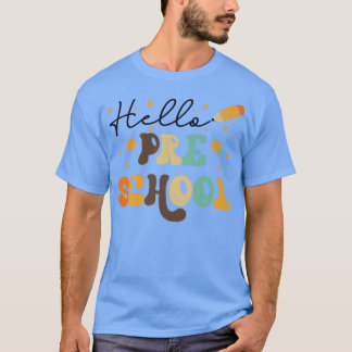 HELLO PRE SCHULE, LEHRER, KINDER ZURÜCK IN DIE SCH T-Shirt