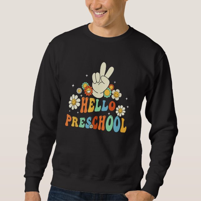 Hello Preschool Back to School Preschool Teachers  Sweatshirt (Vorderseite)