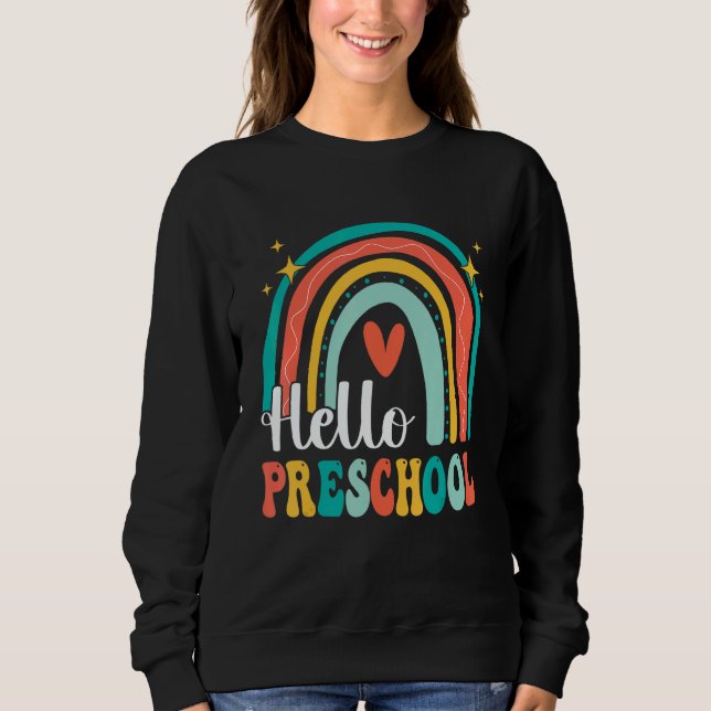 Hello Preschool Rainbow for Teachers Girls Kids Fi Sweatshirt (Vorderseite)