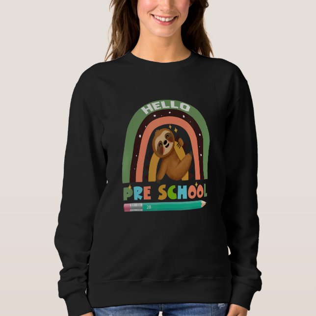 Hello Preschool Sloth for Teacher Toddler Sweatshirt (Vorderseite)
