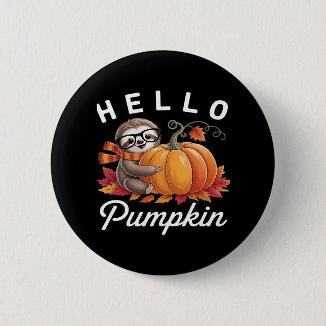 Hello Pumpkin - Niedlicher Fall Sloth Herbstleaves Button (Vorderseite)