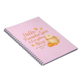Hello, Pumpkin Spice & Everything Nice Journal Notizblock