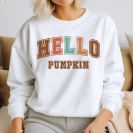 Hello Pumpkin Trendy Autumn Varsity Sweatshirt