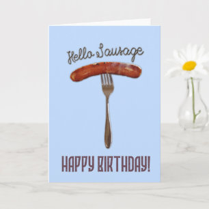 Hello Sausage - Freundliches Design - Happy Birthd Karte