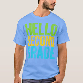 Hello Second Grade Funny 2nd Grade Back To School T-Shirt