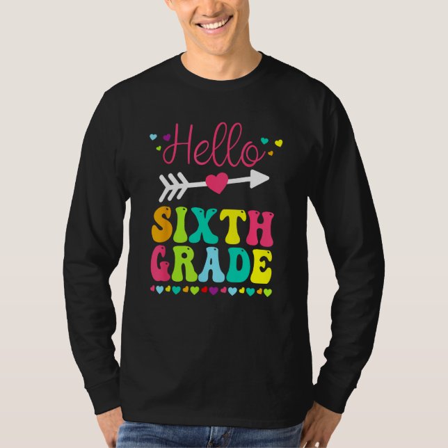 Hello Sixth Grade Team 6th Grade Back To School Te T-Shirt (Vorderseite)