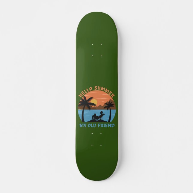HELLO SOMMER MEIN ALTER FREUND                     SKATEBOARD (Vorne)