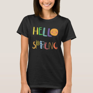 Hello Spring Fun Happy Spring T-Shirt