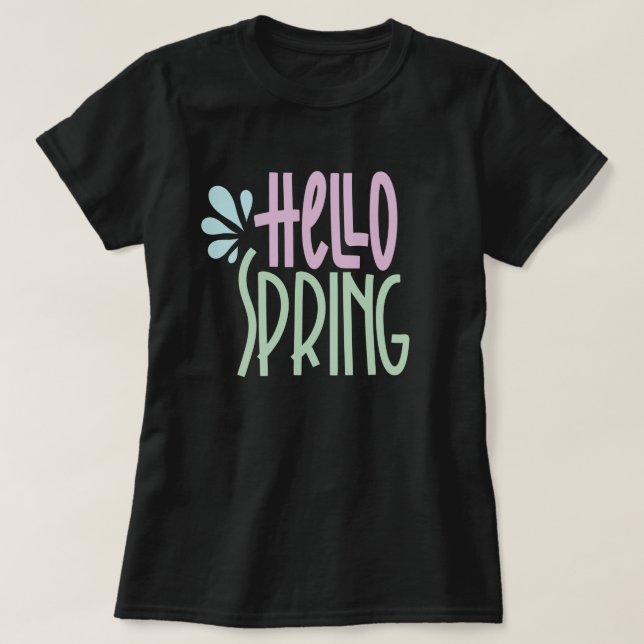 Hello Spring Niedlich Letters T - Shirt (Design vorne)