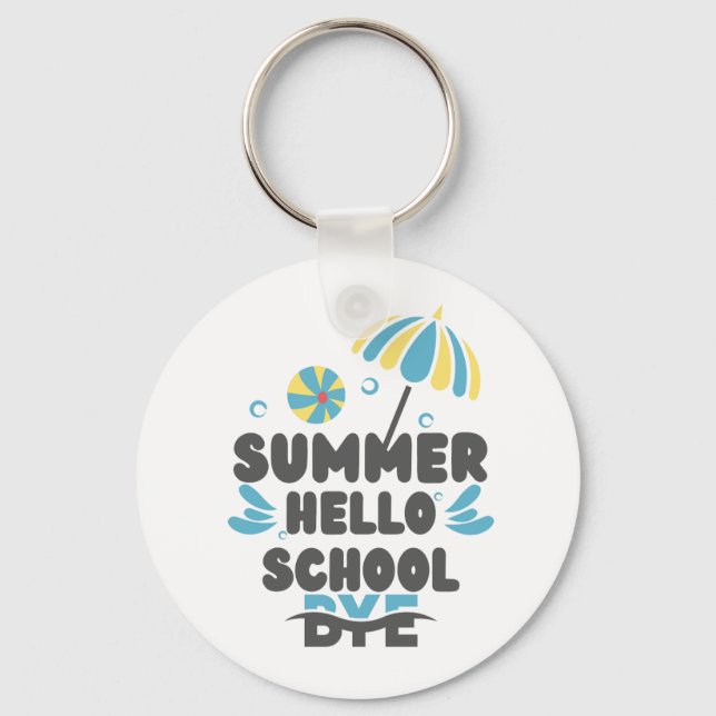 Hello Summer Bye School Acrylic Keychain Schlüsselanhänger (Vorderseite)