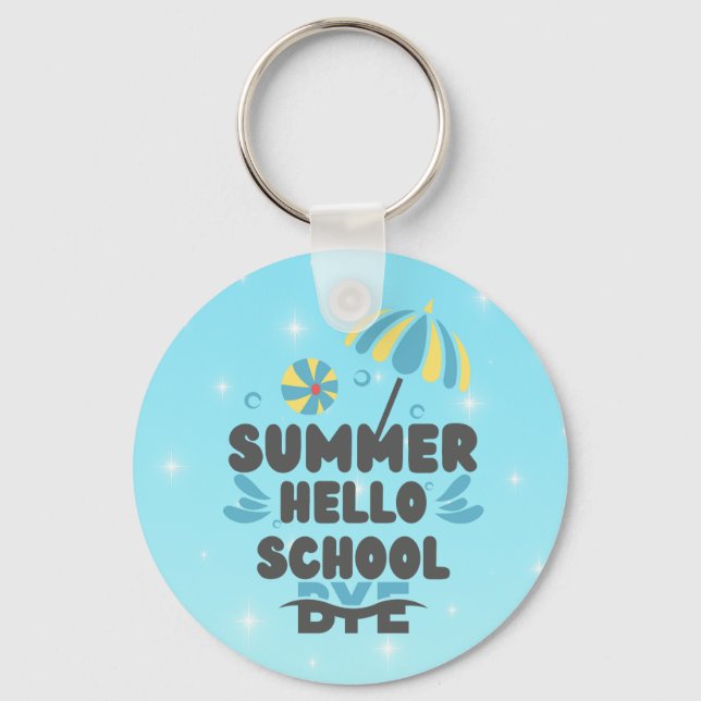 Hello Summer Bye School Acrylic Keychain Schlüsselanhänger (Vorderseite)