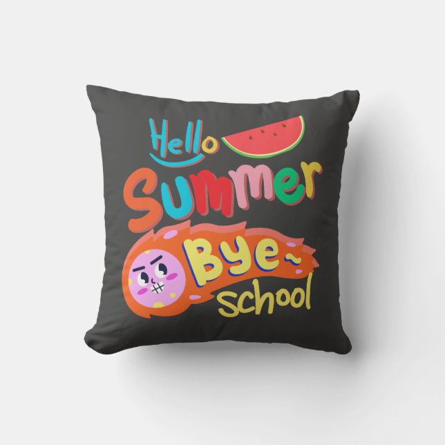 Hello Summer Bye School Throw Pillow Kissen (Vorderseite)