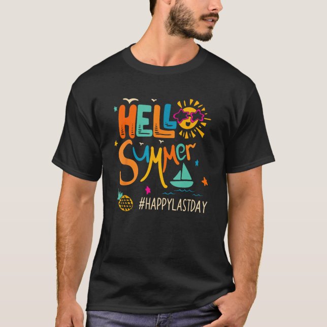 Hello Summer Happy Last Day School Teacher Student T-Shirt (Vorderseite)