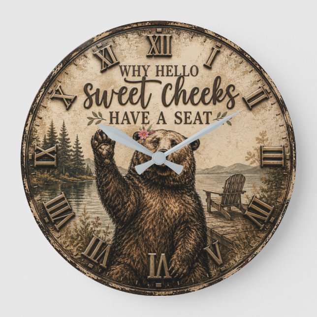 Hello Sweet Cheeks Rustic Bear Funny Lake Cabin Große Wanduhr (Vorderseite)