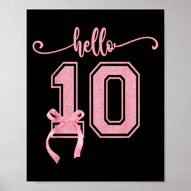 Hello Ten Double Digits Niedlich Coquette Bow 10.  Poster (Vorne)