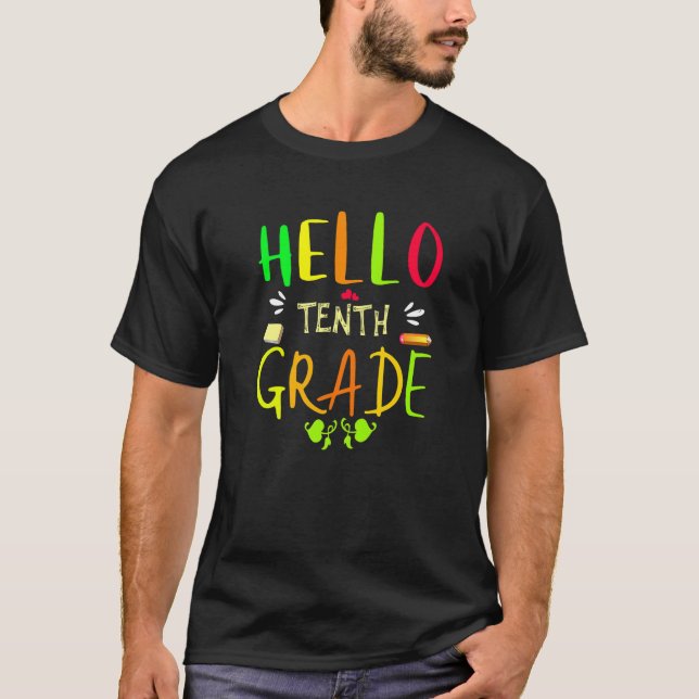 Hello Tenth Grade 10th Grade Back To School T-Shirt (Vorderseite)