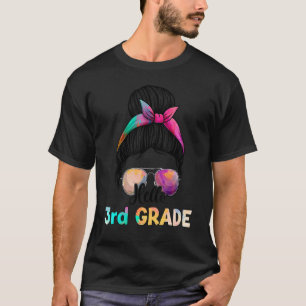 Hello Third Grade Messy Bun Teacher 1. Tag SC T-Shirt