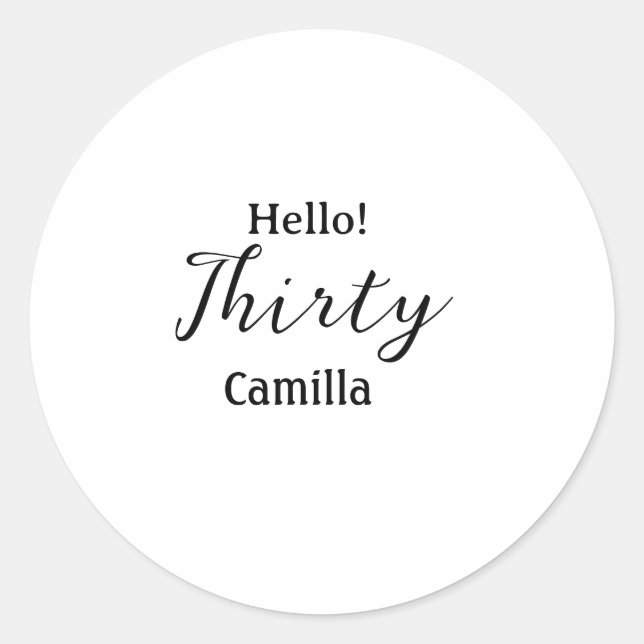 Hello thirty birthday name simple minimal elegant  runder aufkleber (Vorderseite)