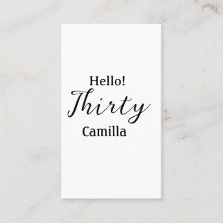 Hello thirty birthday name simple minimal elegant  visitenkarte