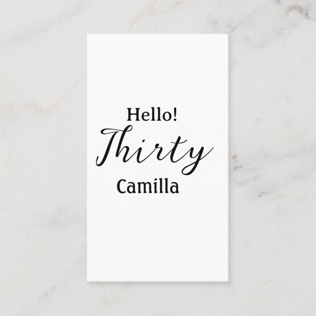 Hello thirty birthday name simple minimal elegant  visitenkarte (Vorderseite)