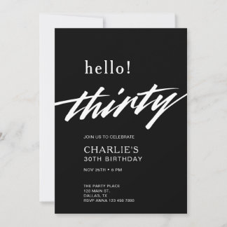 Hello Thirty Black Modern Script 30. Geburtstag Einladung