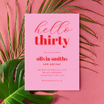 Hello Thirty Modern Pink Red 30. Geburtstag Einladung<br><div class="desc">Minimalistische 30. Geburtstagseinladung mit schlichter moderner Typografie in Rosa und Rot.</div>