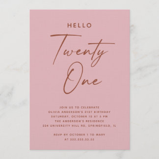 Hello Twenty One | Dusty Rose Pink 21st Birthday Einladung