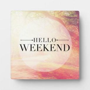 Hello Weekend 5 Fotoplatte