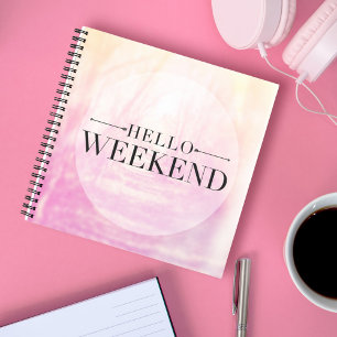 Hello Weekend Notizbuch