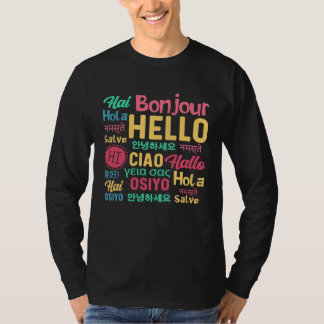 Hello Word In Different Languages Travel Journey T T-Shirt