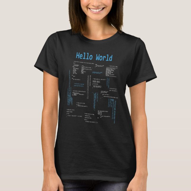 Hello World Programmer Programming Languages Code T-Shirt (Vorderseite)