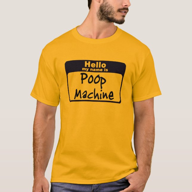 Hellow mein Name ist kacken Maschine T-Shirt (Vorderseite)