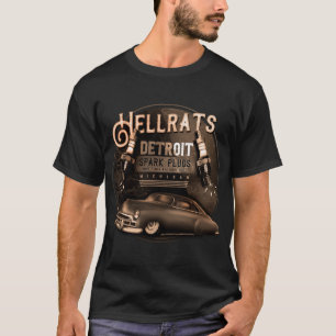 Hellrats Spark Plugins für Frisierte Autos T-Shirt