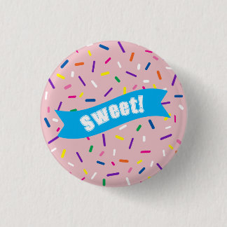 Hellrosa Streusel 'Süß!' Abzeichen Button