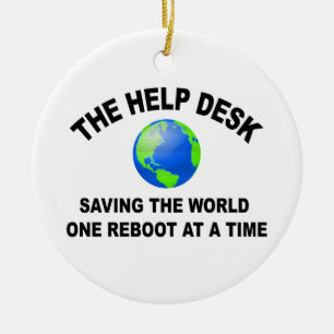 Help Desk rettet die Welt, ein Neustart nach dem a Keramikornament