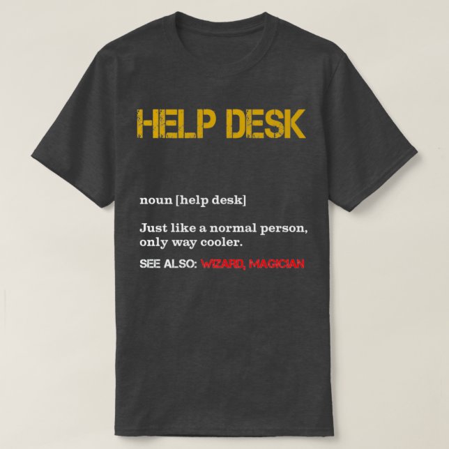 Help Desk Technician Definition Funny Technical Su T-Shirt (Design vorne)