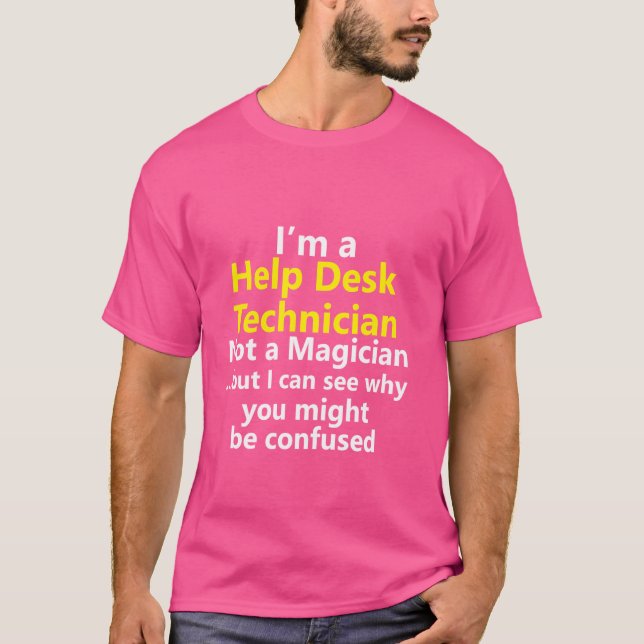 Help Desk Technician Support Customer Service Desk T-Shirt (Vorderseite)