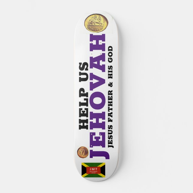 HELP US JEHOVAH Skateboard (Vorderseite)