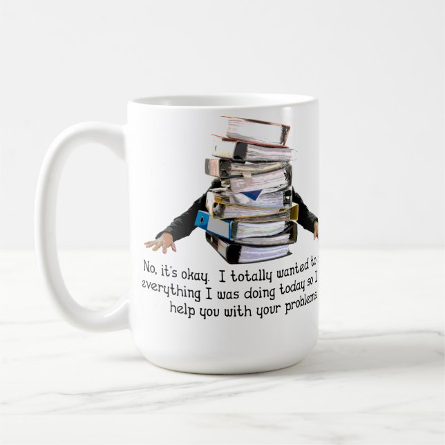 Help With Your Problems Funny Mug Kaffeetasse (Links)