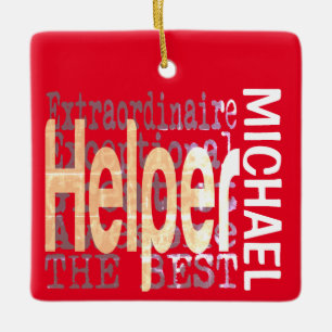 Helper Extraordinaire CUSTOM Keramikornament